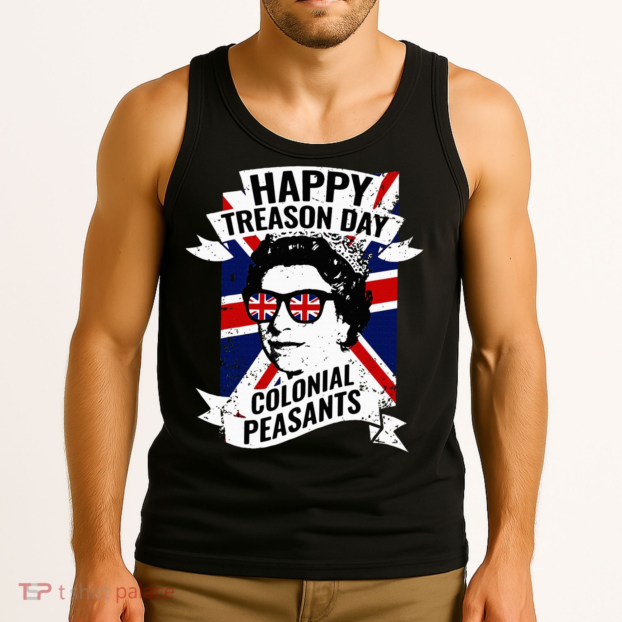 Happy Treason Day Funny Queen Elizabeth 4th Of July Tank Top