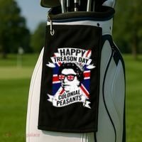 Happy Treason Day Funny Queen Elizabeth 4th Of July Golf Towel thumb 2