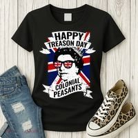 Happy Treason Day Funny Queen Elizabeth 4th Of July Women's T-Shirt thumb 3