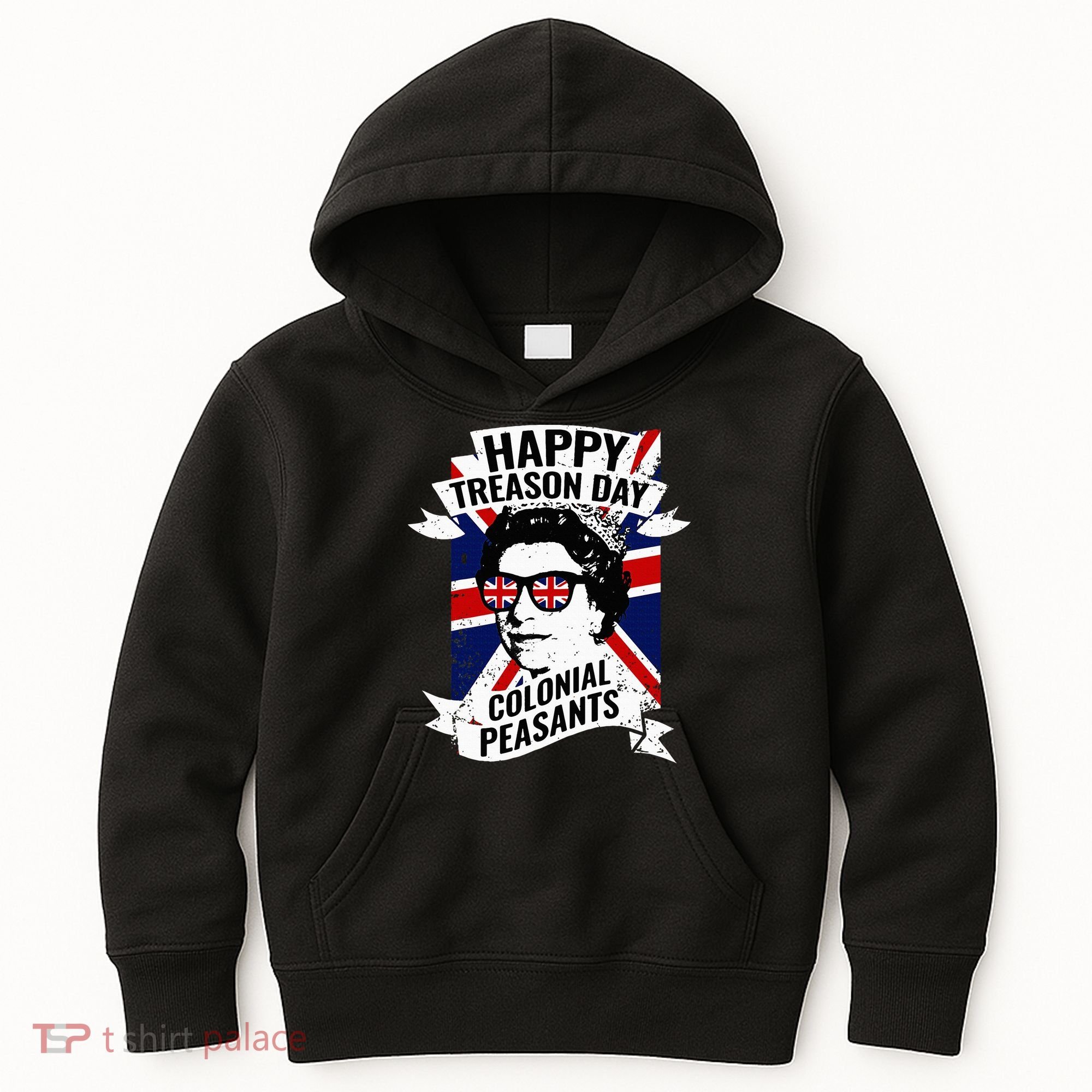 Happy Treason Day Funny Queen Elizabeth 4th Of July Kids Hoodie