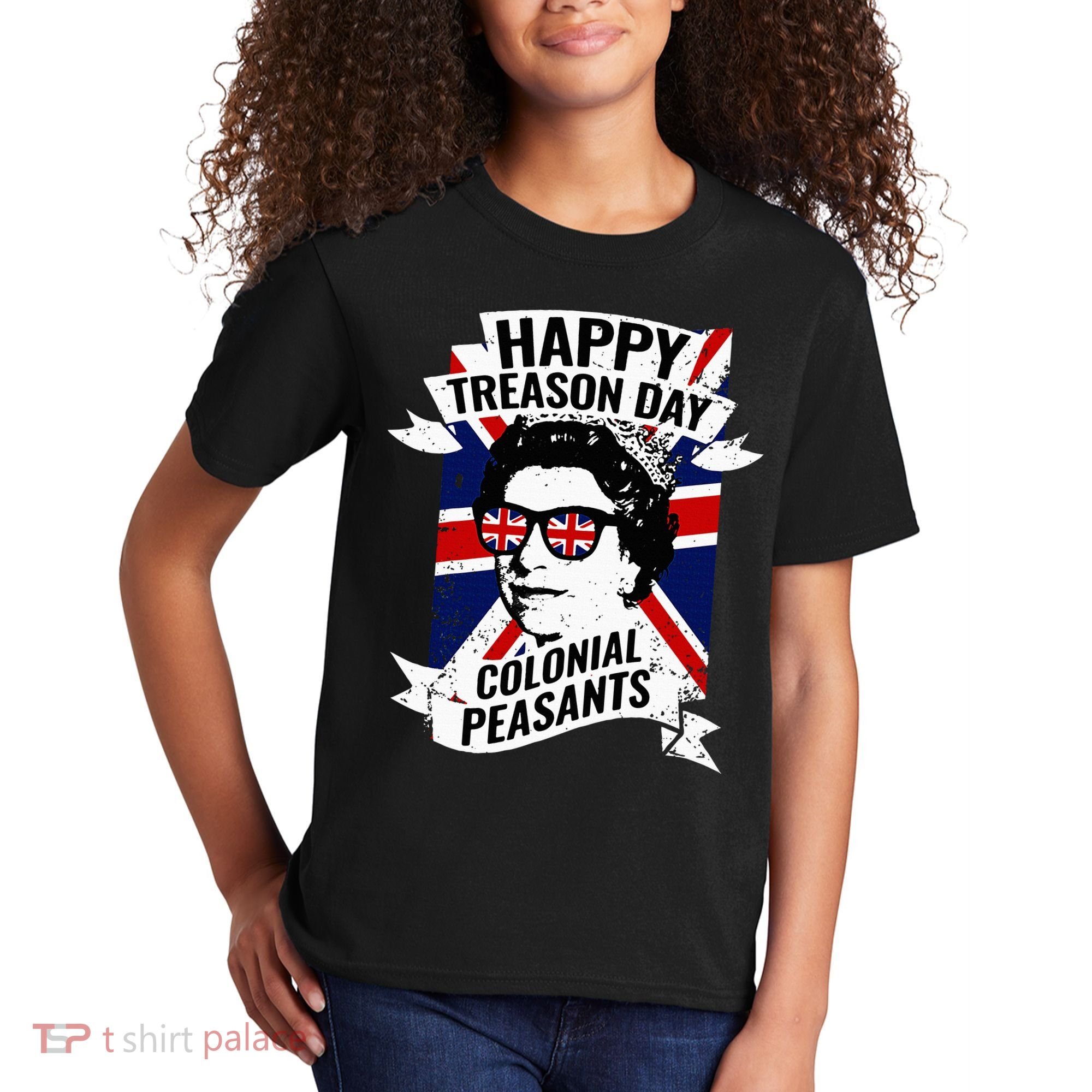 Happy Treason Day Funny Queen Elizabeth 4th Of July Kids T-Shirt