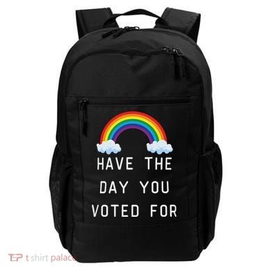 Have The Day You Voted For Backpack