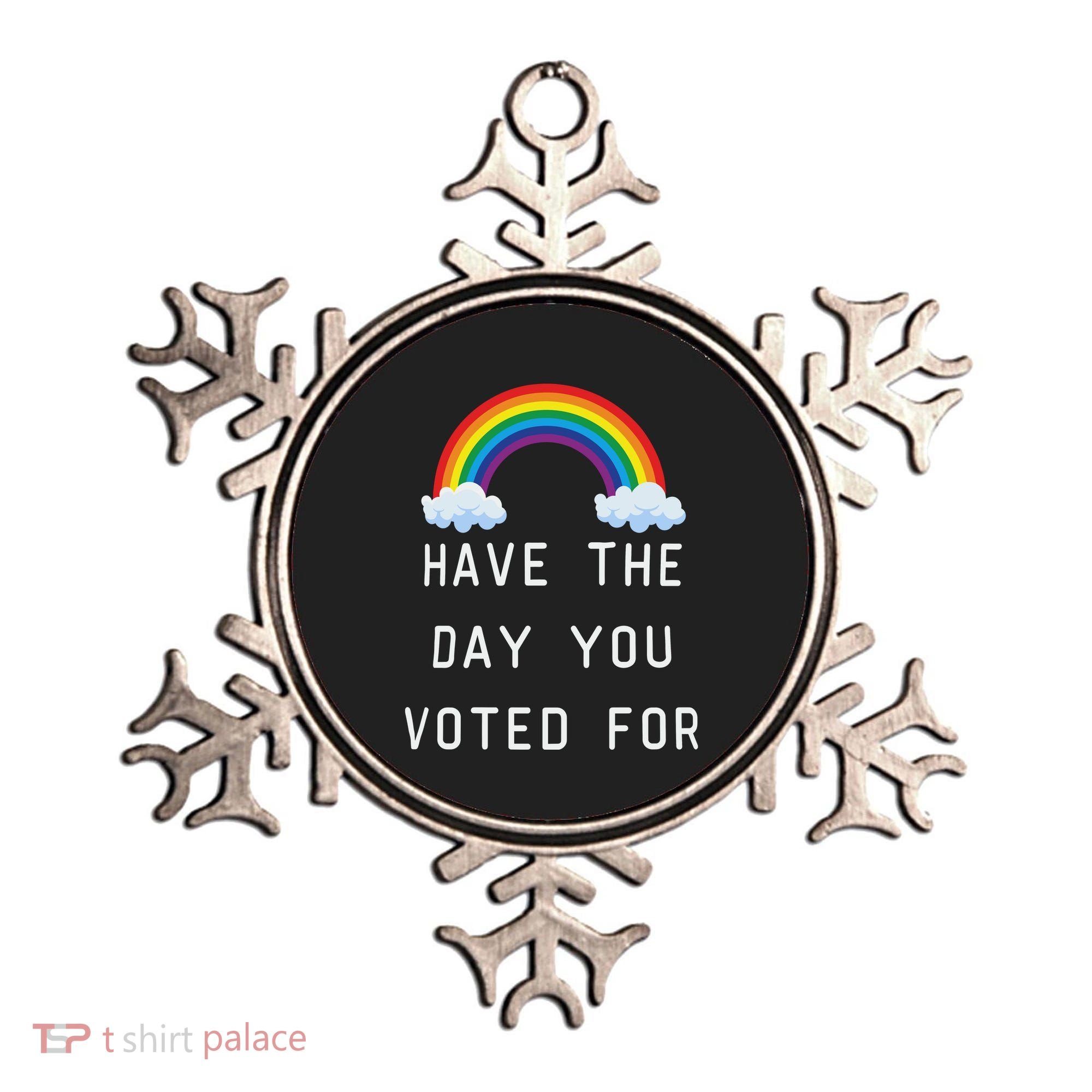 Have The Day You Voted For Ornament