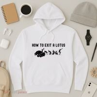 How To Exit A Lotus Racing Car Funny Joke Autocross Drag Gift Hoodie thumb 3