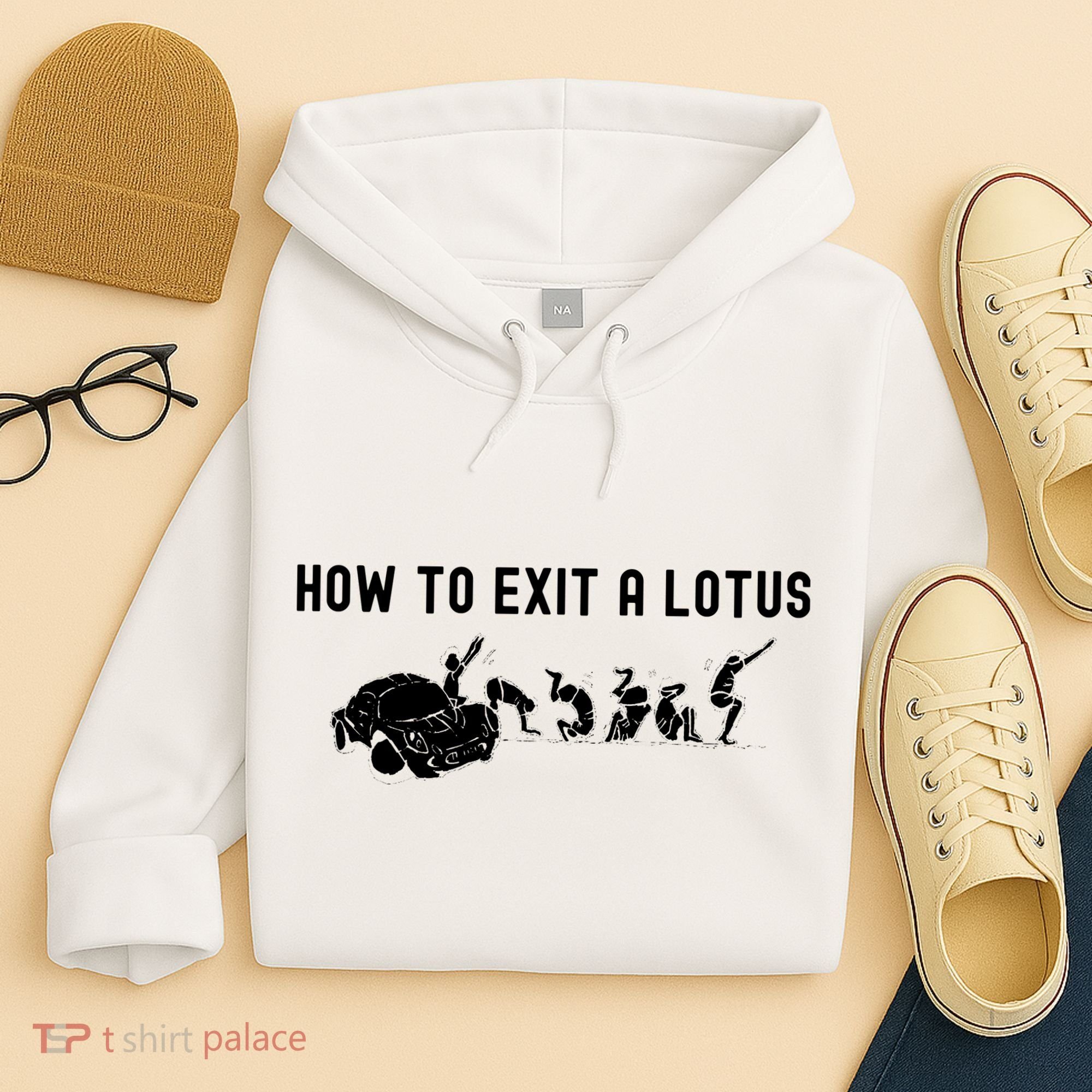 How To Exit A Lotus Racing Car Funny Joke Autocross Drag Gift Hoodie
