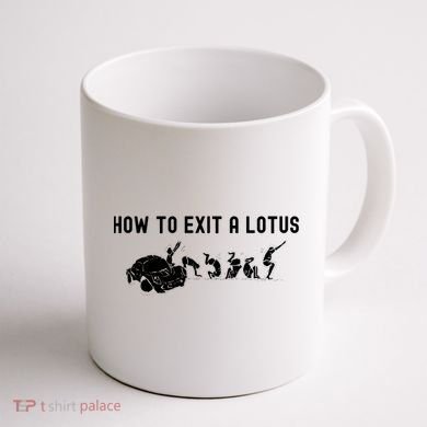 How To Exit A Lotus Racing Car Funny Joke Autocross Drag Gift Coffee Mug back