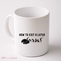 How To Exit A Lotus Racing Car Funny Joke Autocross Drag Gift Coffee Mug thumb 0