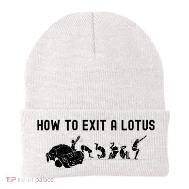 How To Exit A Lotus Racing Car Funny Joke Autocross Drag Gift Beanie