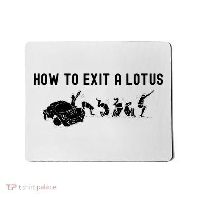 How To Exit A Lotus Racing Car Funny Joke Autocross Drag Gift Mousepad
