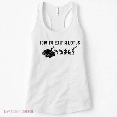 How To Exit A Lotus Racing Car Funny Joke Autocross Drag Gift Women's Tank Top