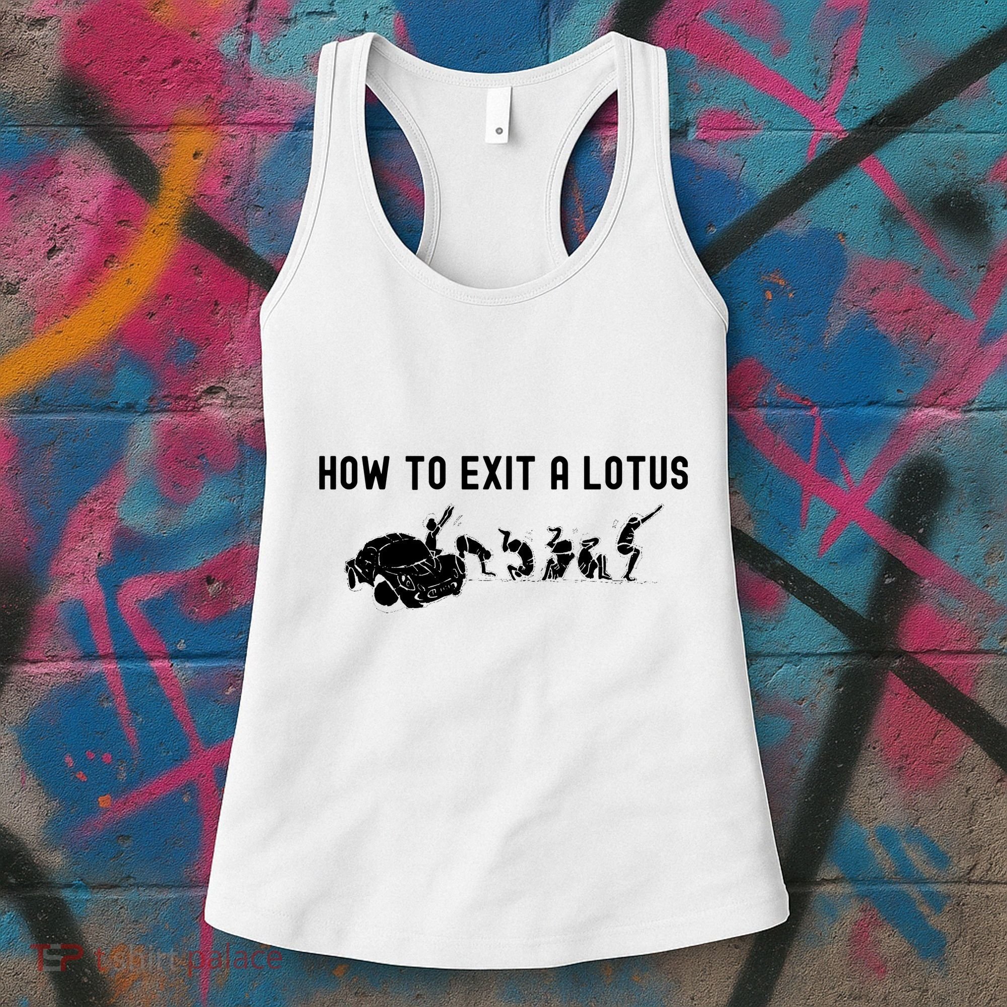 How To Exit A Lotus Racing Car Funny Joke Autocross Drag Gift Women's Tank Top