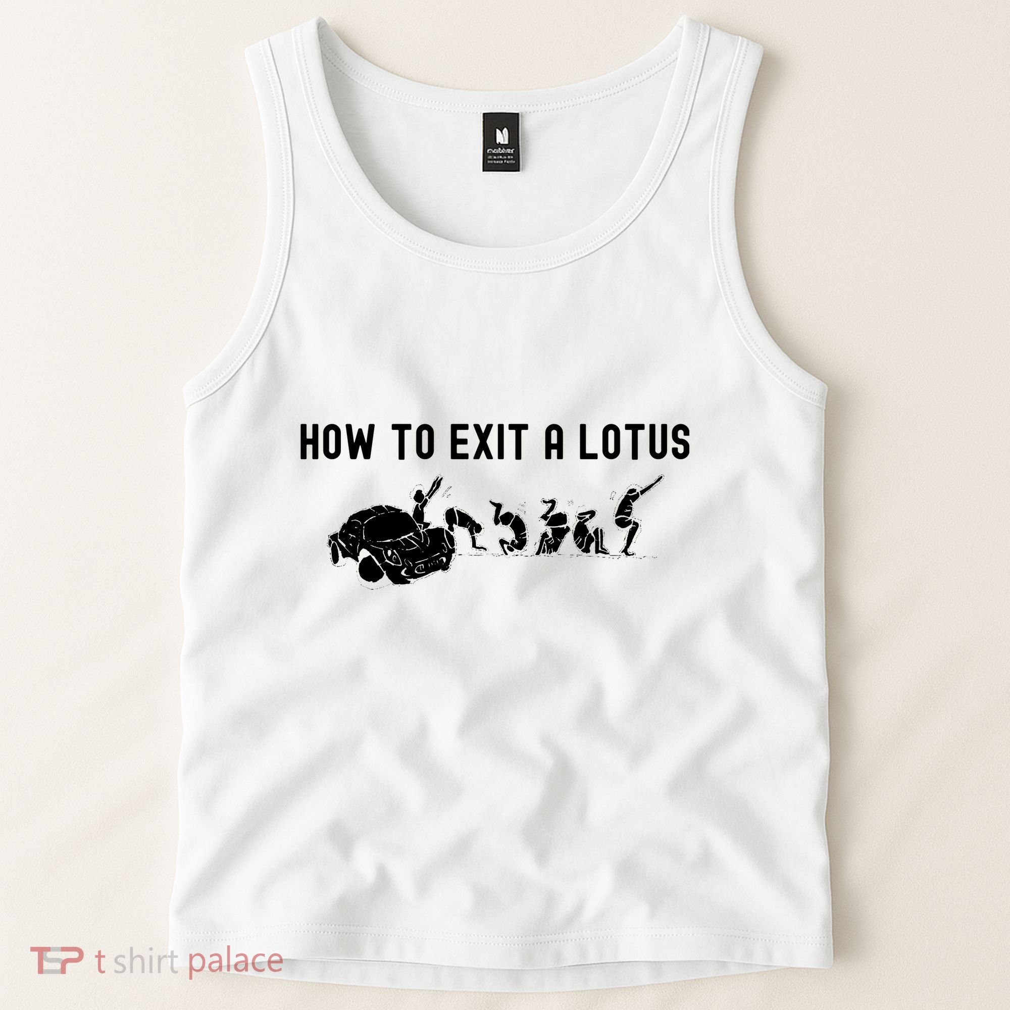 How To Exit A Lotus Racing Car Funny Joke Autocross Drag Gift Tank Top