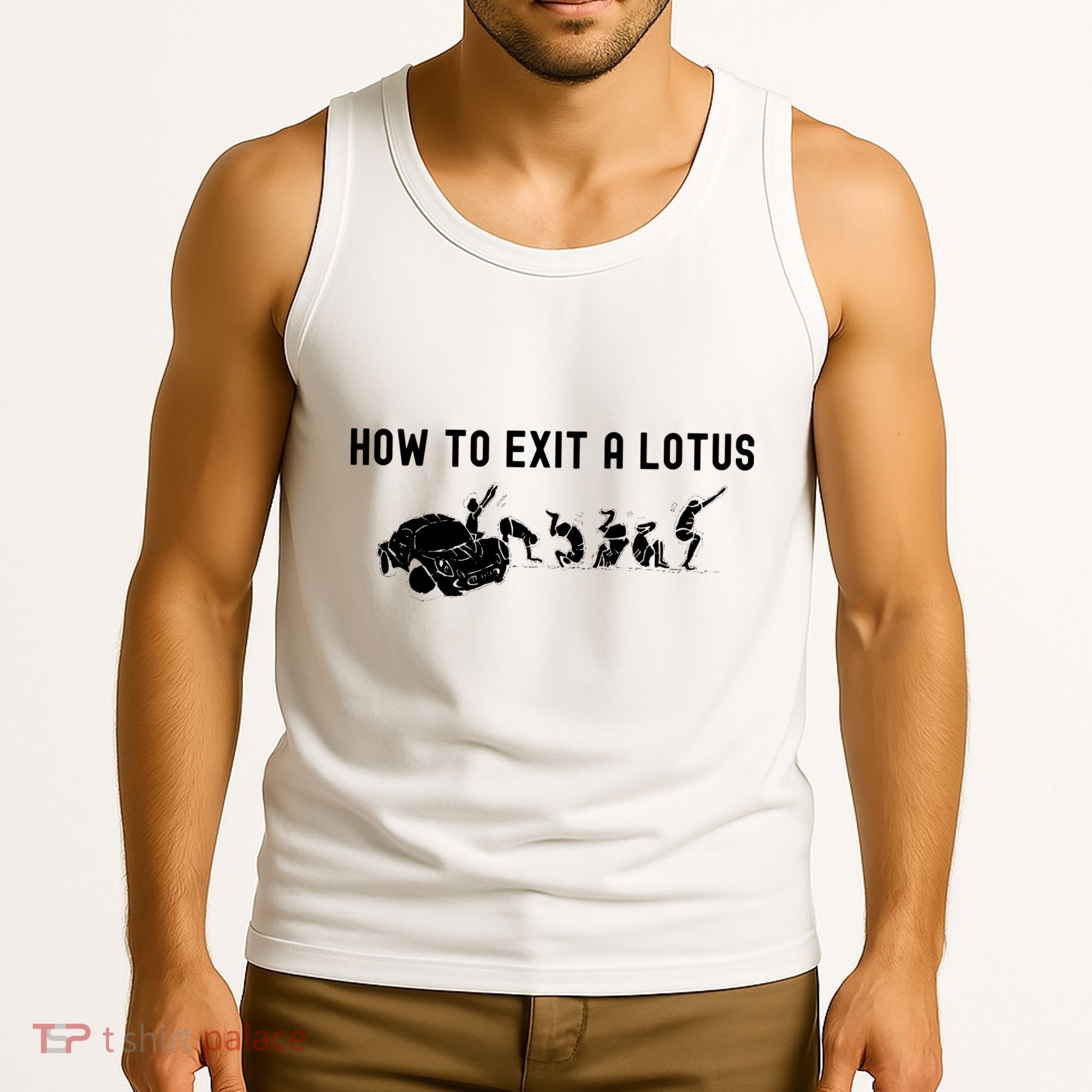 How To Exit A Lotus Racing Car Funny Joke Autocross Drag Gift Tank Top