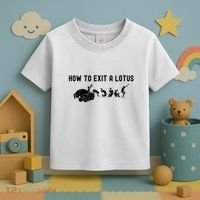 How To Exit A Lotus Racing Car Funny Joke Autocross Drag Gift Toddler T-Shirt thumb 3