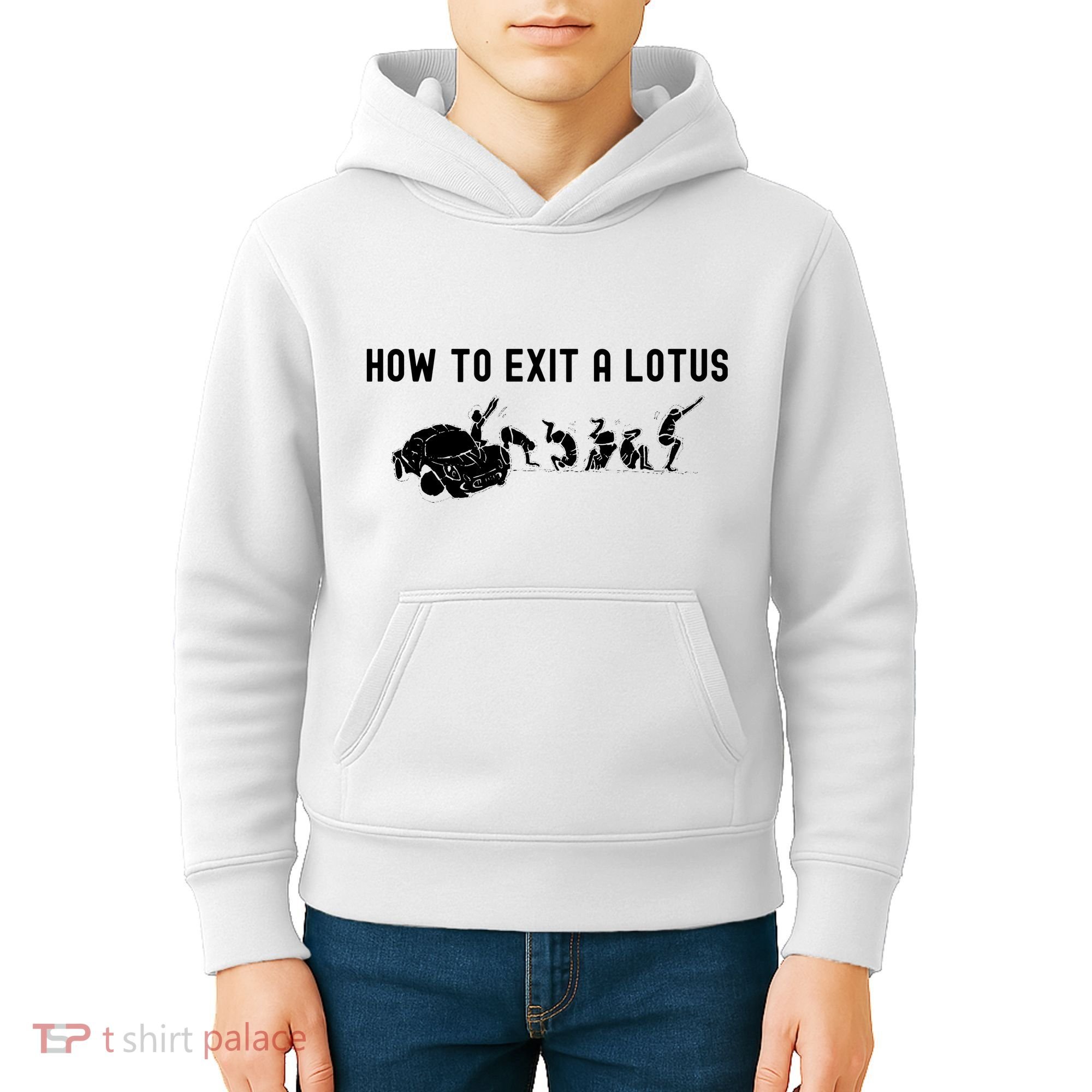 How To Exit A Lotus Racing Car Funny Joke Autocross Drag Gift Kids Hoodie
