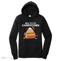 How To Eat Candy Corn Gift Halloween Gift National Candy Corn Day Meaningful Gif Women's Hoodie thumb 0