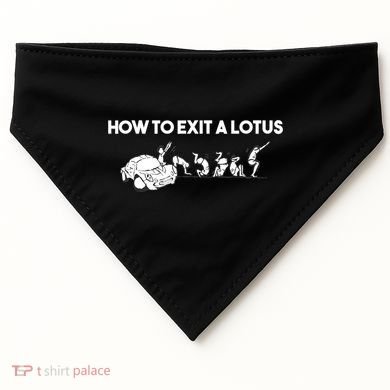 How To Exit A Lotus Racing Car Funny Joke Autocross Drag Gift USA-Made Doggie Bandana