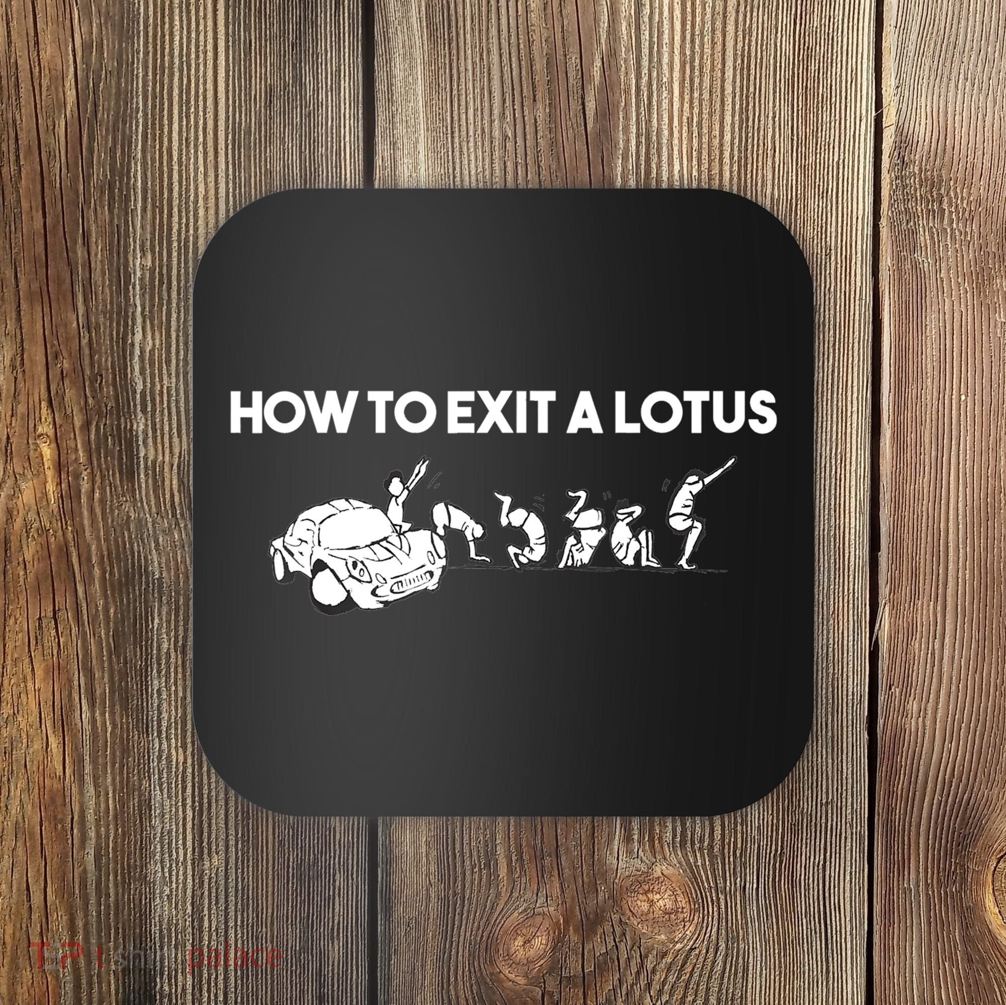 How To Exit A Lotus Racing Car Funny Joke Autocross Drag Gift Coaster