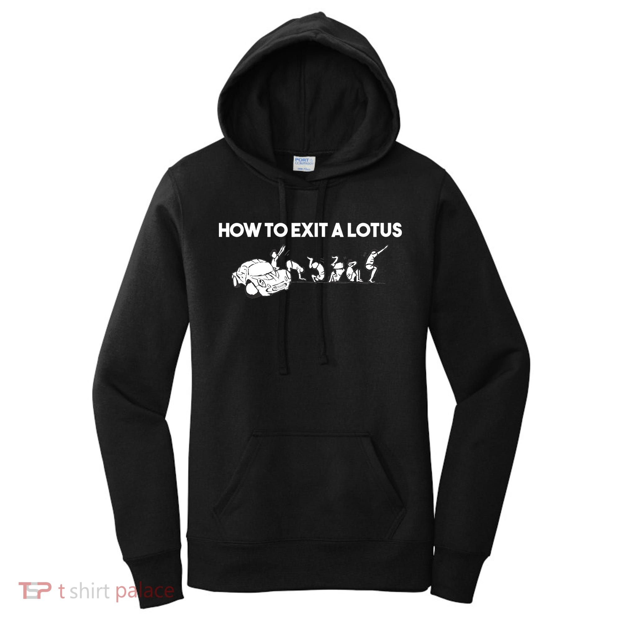 How To Exit A Lotus Racing Car Funny Joke Autocross Drag Gift Women's Hoodie
