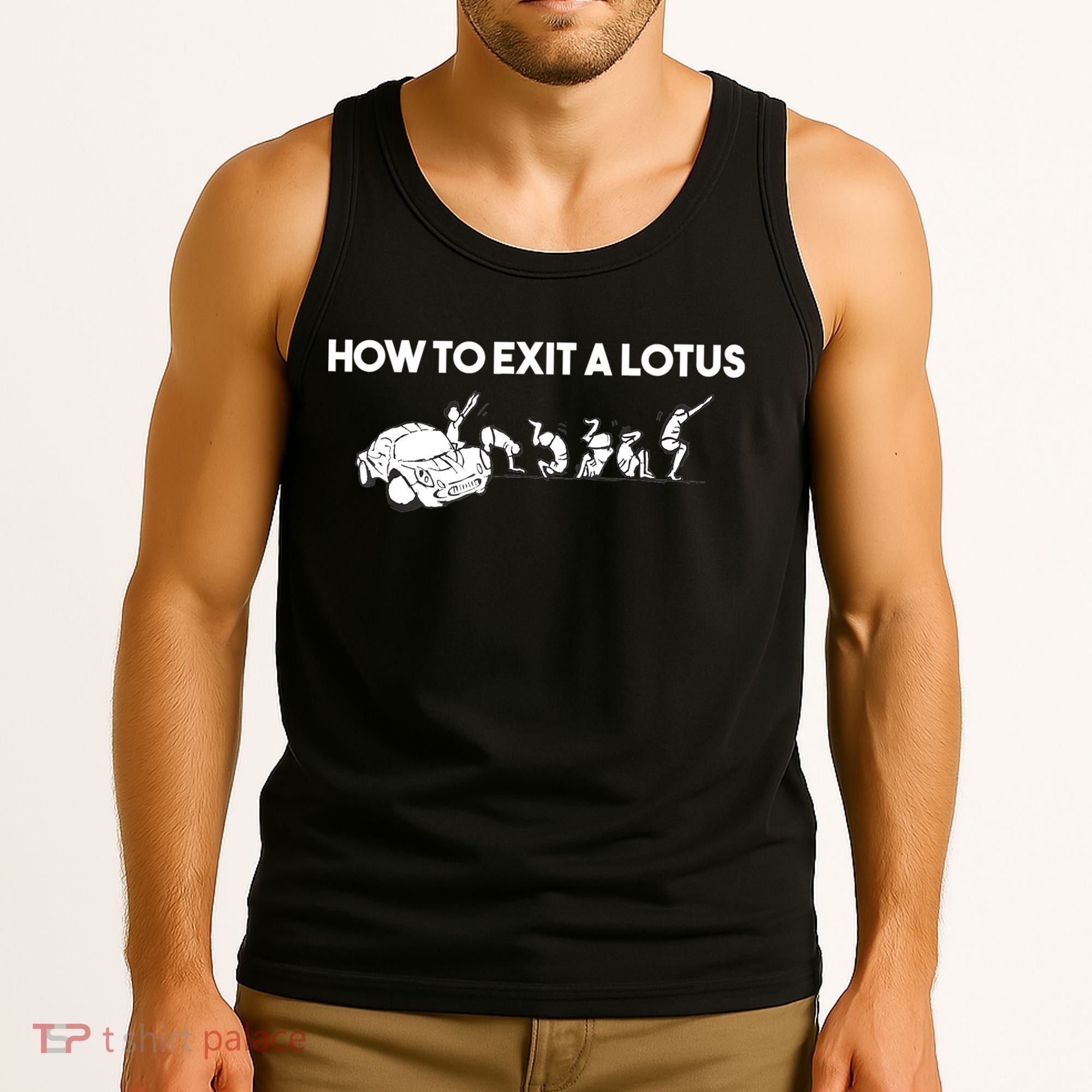 How To Exit A Lotus Racing Car Funny Joke Autocross Drag Gift Tank Top
