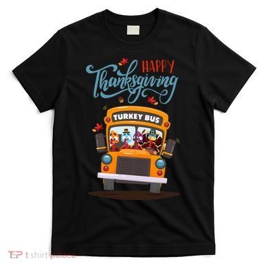 Happy Thanksgiving Fall Turkey School Bus Driver T-Shirt