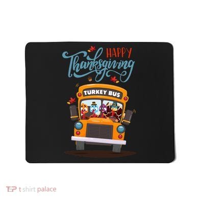 Happy Thanksgiving Fall Turkey School Bus Driver Mousepad