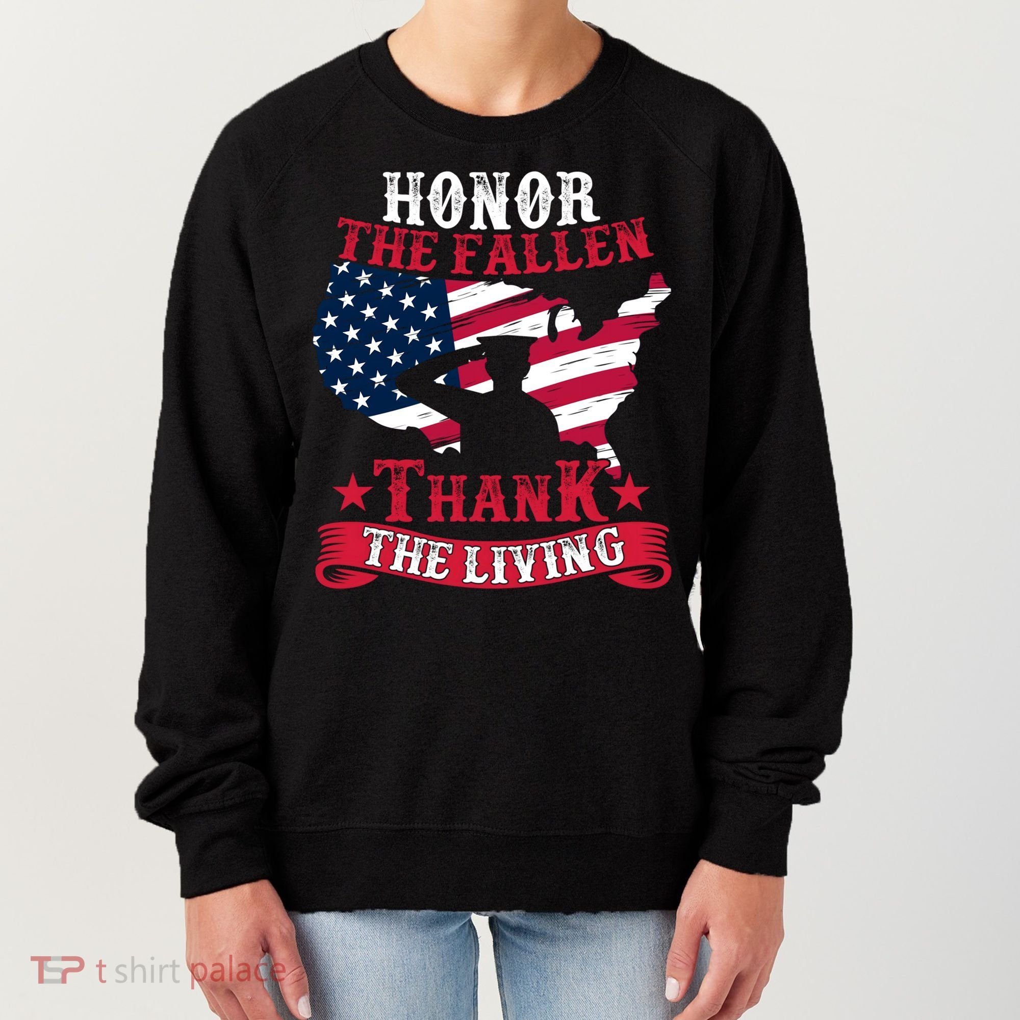 Honor The Fallen Thank The Living Proudly Support Our Troops Gift Women's Sweatshirt