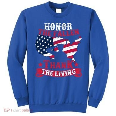 Honor The Fallen Thank The Living Proudly Support Our Troops Gift Sweatshirt