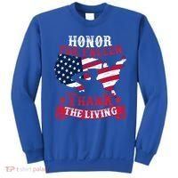 Honor The Fallen Thank The Living Proudly Support Our Troops Gift Sweatshirt thumb 0