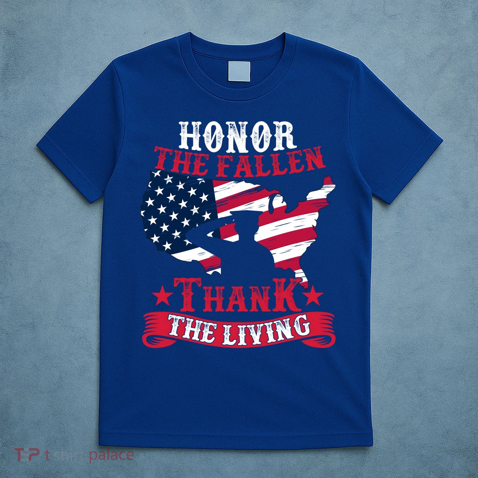 Honor The Fallen Thank The Living Proudly Support Our Troops Gift T-Shirt