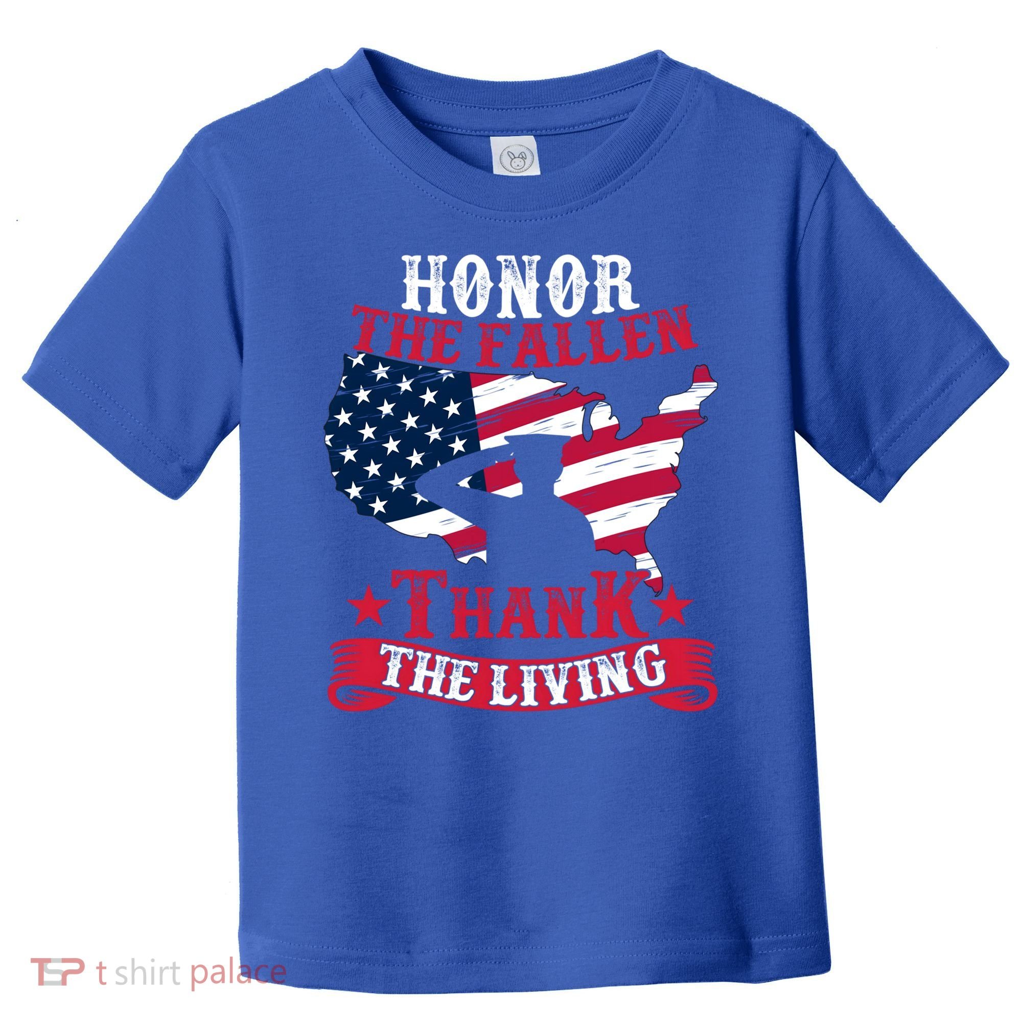 Honor The Fallen Thank The Living Proudly Support Our Troops Gift Toddler T-Shirt