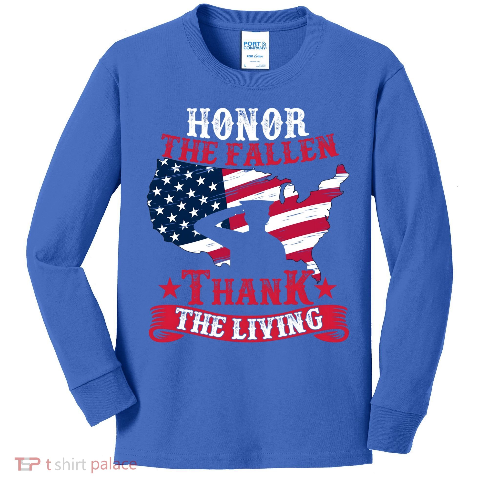 Honor The Fallen Thank The Living Proudly Support Our Troops Gift Kids Long Sleeve Shirt