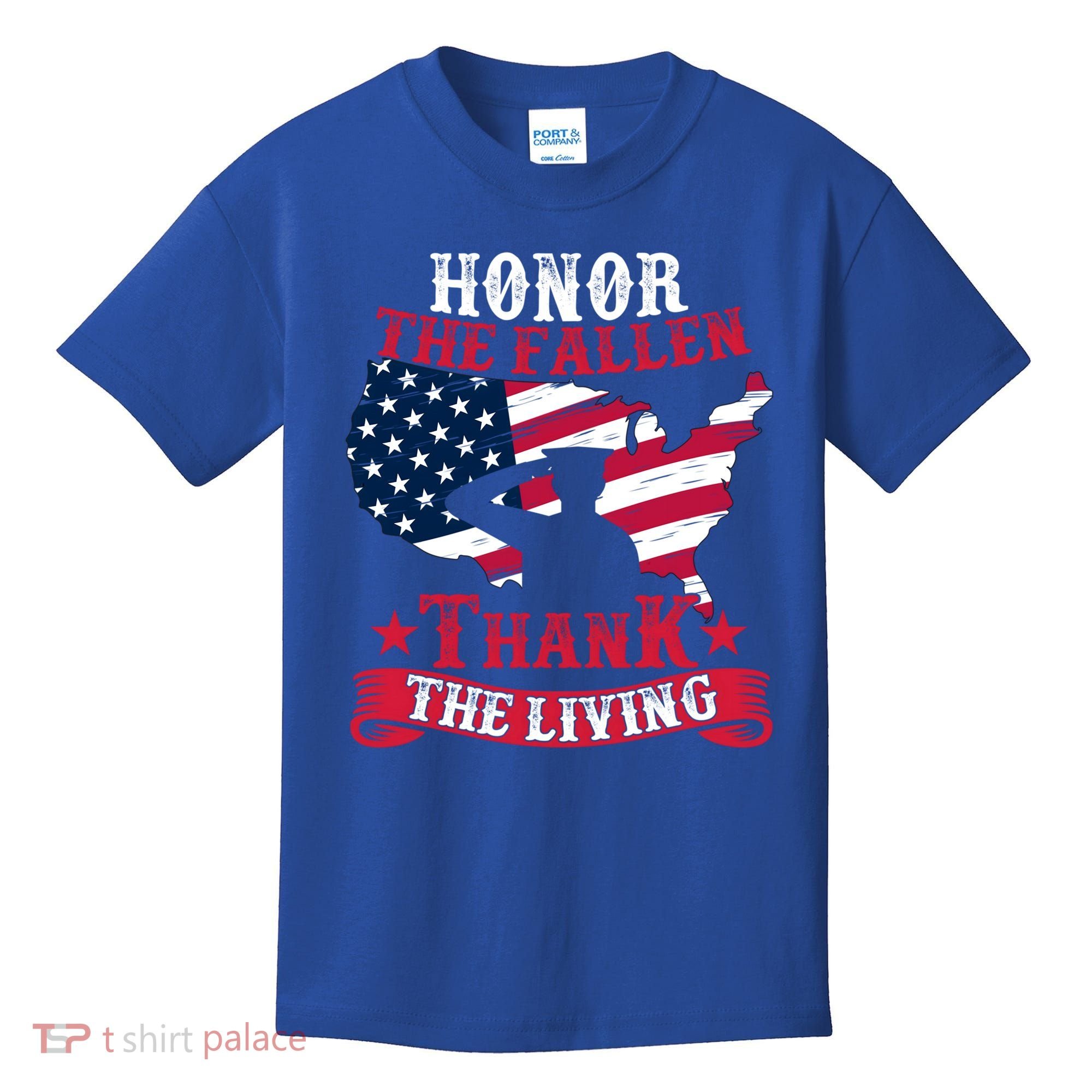 Honor The Fallen Thank The Living Proudly Support Our Troops Gift Kids T-Shirt