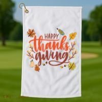 Happy Thanksgiving For Family Holiday Golf Towel thumb 1