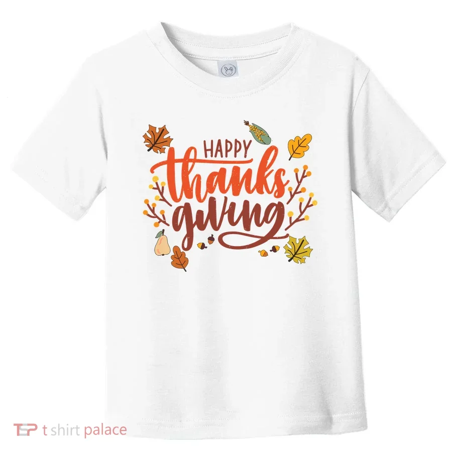 Happy Thanksgiving For Family Holiday Toddler T-Shirt