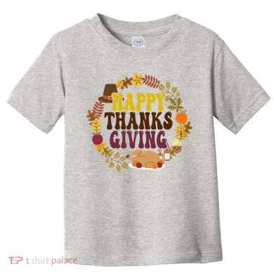 Happy Thanksgiving Fall Holiday Toddler T-Shirt