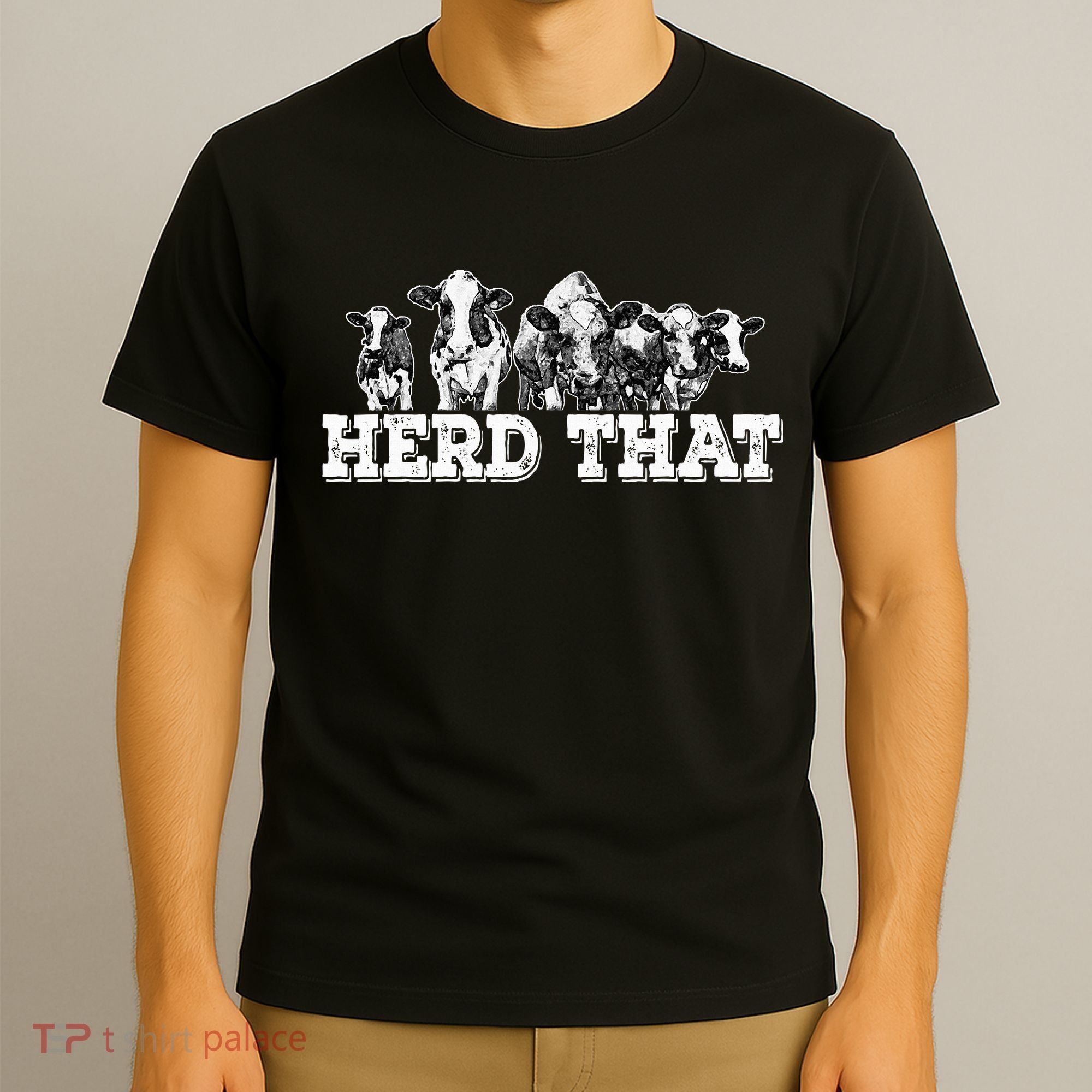 Herd That Funny Cow Lover Farmer Gift T-Shirt