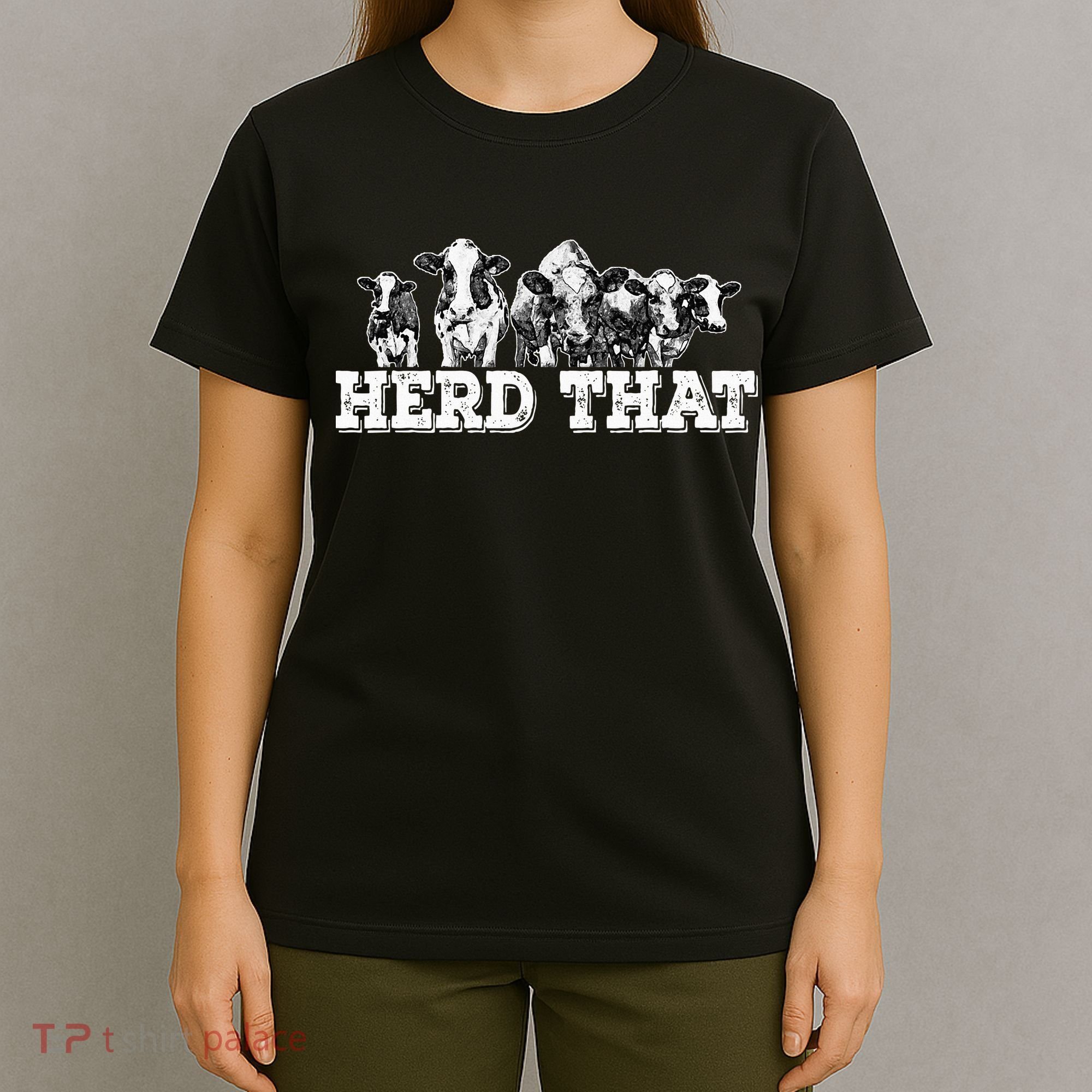 Herd That Funny Cow Lover Farmer Gift T-Shirt