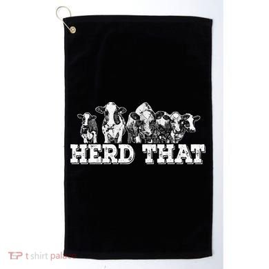 Herd That Funny Cow Lover Farmer Gift Golf Towel