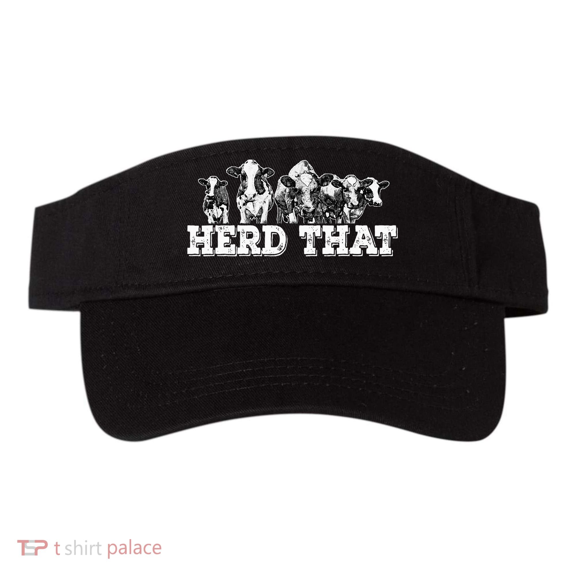 Herd That Funny Cow Lover Farmer Gift Visor