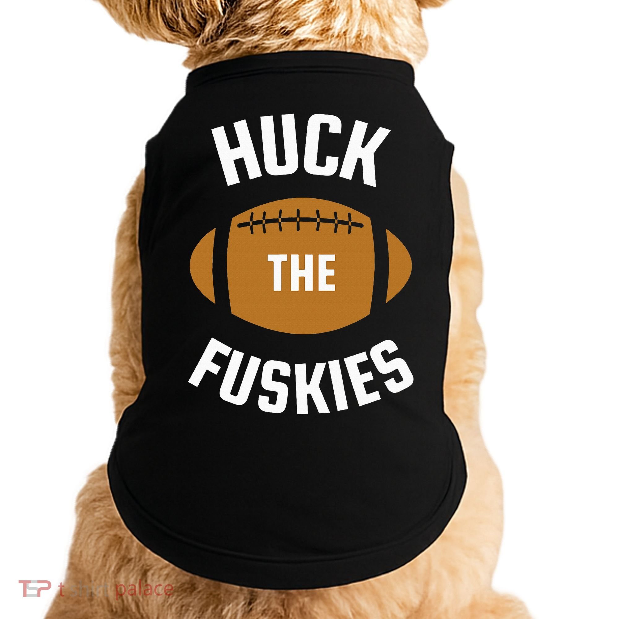 Huck the Fuskies Rivals Washington Oregon  Doggie Tank