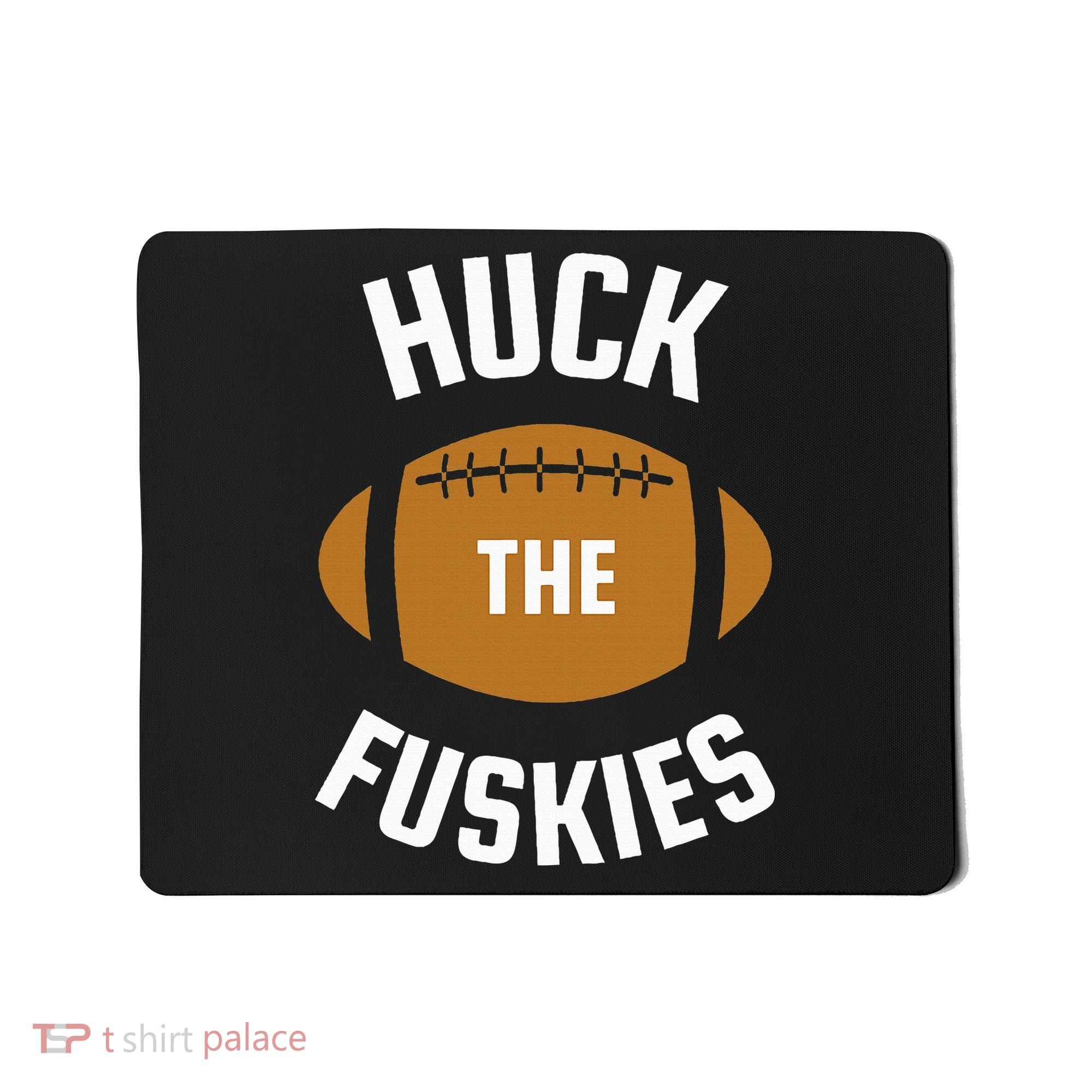 Huck the Fuskies Rivals Washington Oregon  Mousepad
