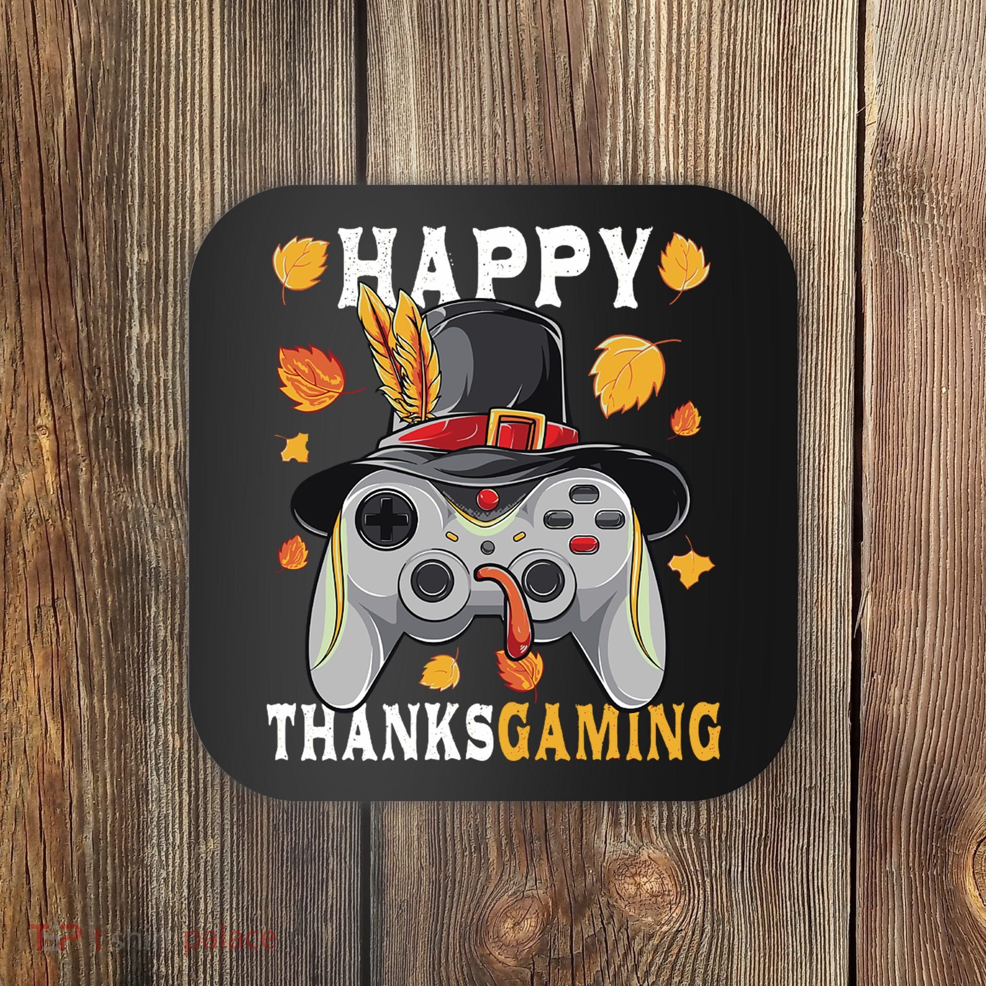 Happy Thanksgaming Funny Cute Thanksgiving Gamer Coaster
