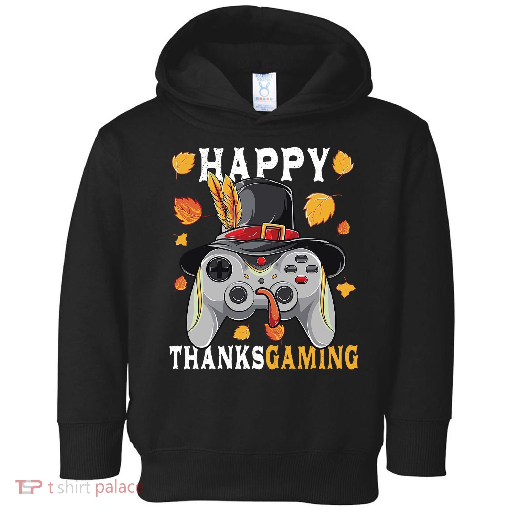 Happy Thanksgaming Funny Cute Thanksgiving Gamer Toddler Hoodie