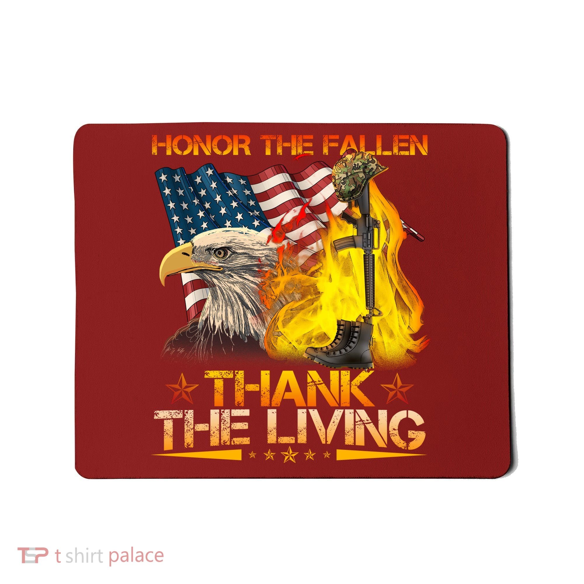 Honor The Fallen Thank The Living Memorial Day Mousepad