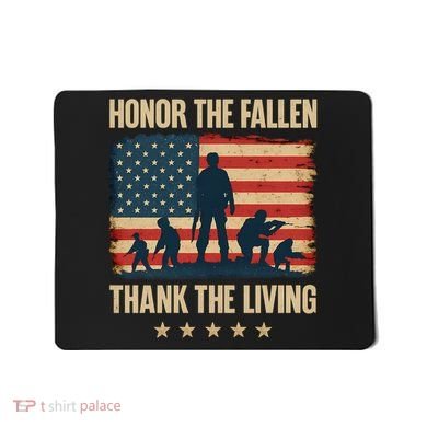 Honor the Fallen, Thank the Living Mousepad