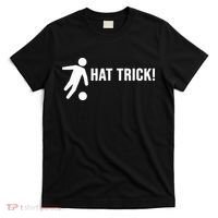 Hat Trick Funny Soccer Gift T-Shirt thumb 0