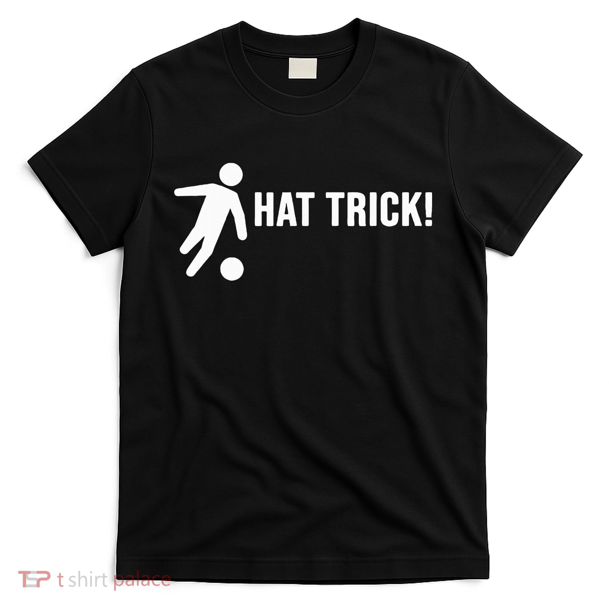 Hat Trick Funny Soccer Gift T-Shirt