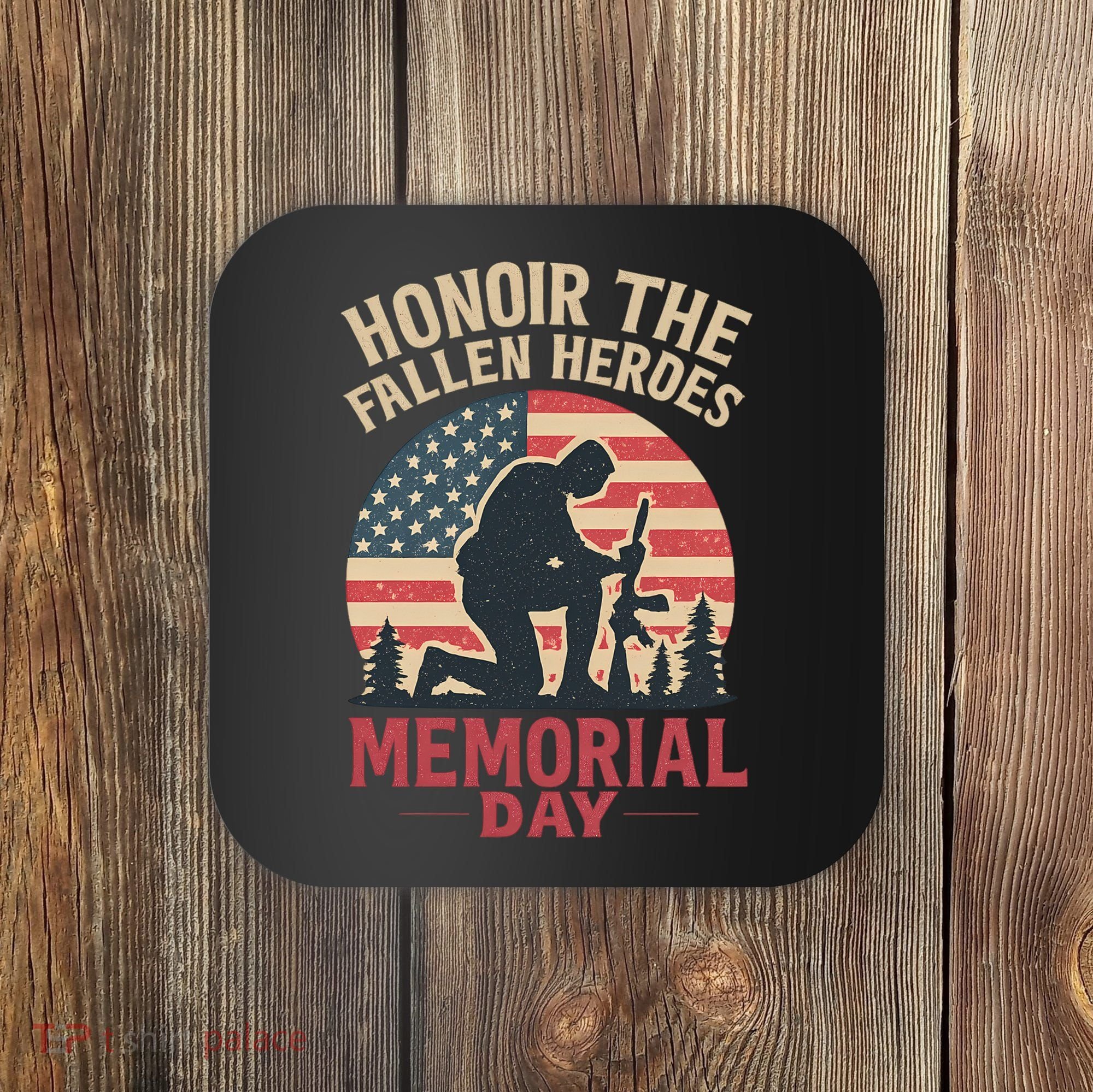 Honor the Fallen Heroes - Memorial Day Coaster
