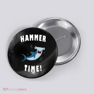Hammer Time Funny Hammerhead Shark Button